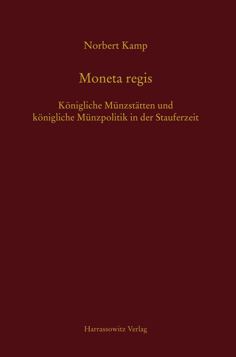 Cover: 9783447172295 | Moneta regis | Norbert Kamp | Buch | HC runder Rücken kaschiert | 2006