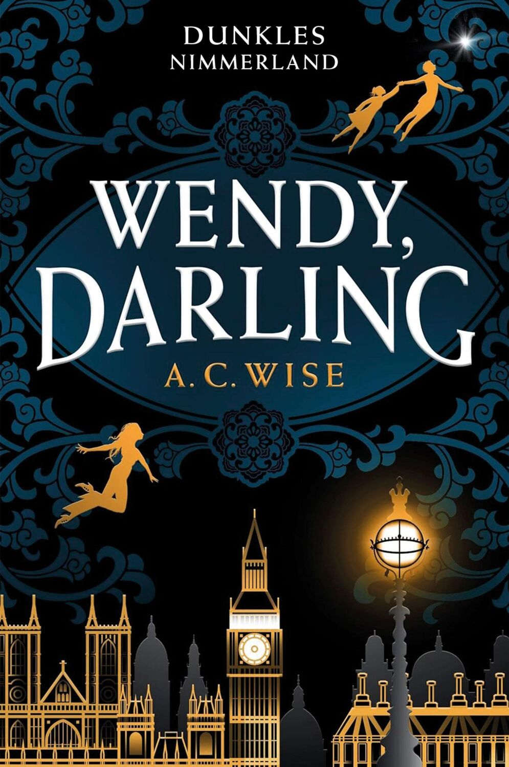 Cover: 9783986664596 | Wendy, Darling - Dunkles Nimmerland (mit gestaltetem Farbschnitt)