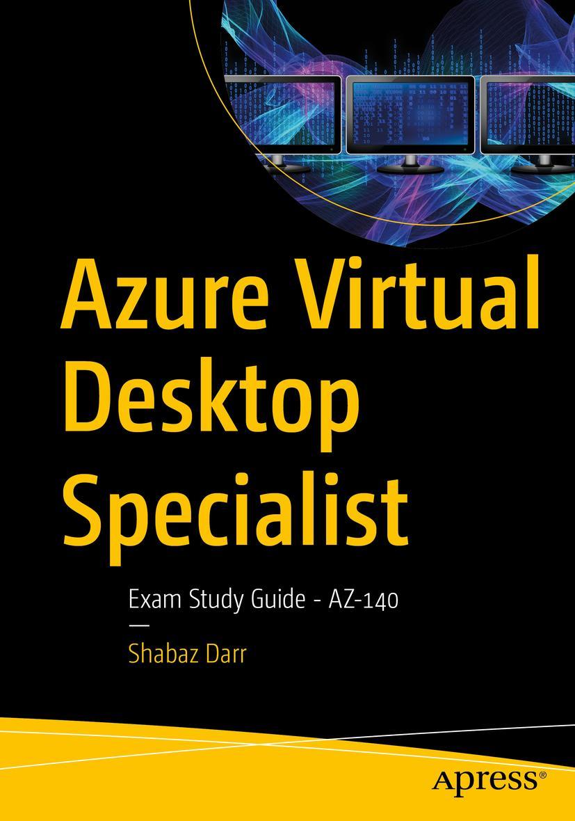 Cover: 9781484279861 | Azure Virtual Desktop Specialist | Exam Study Guide - AZ-140 | Darr