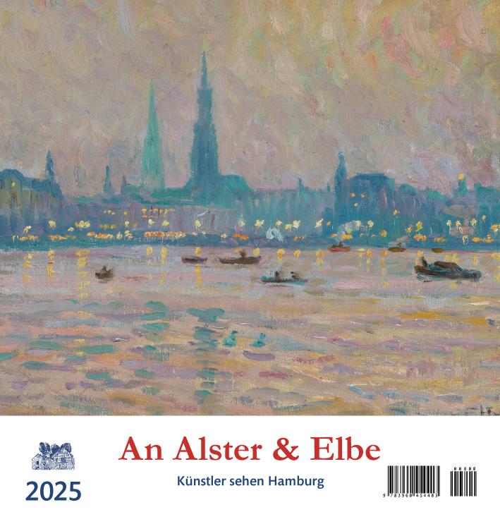 Cover: 9783960454403 | An Alster und Elbe 2025 | Künstler sehen Hamburg | Kalender | 13 S.