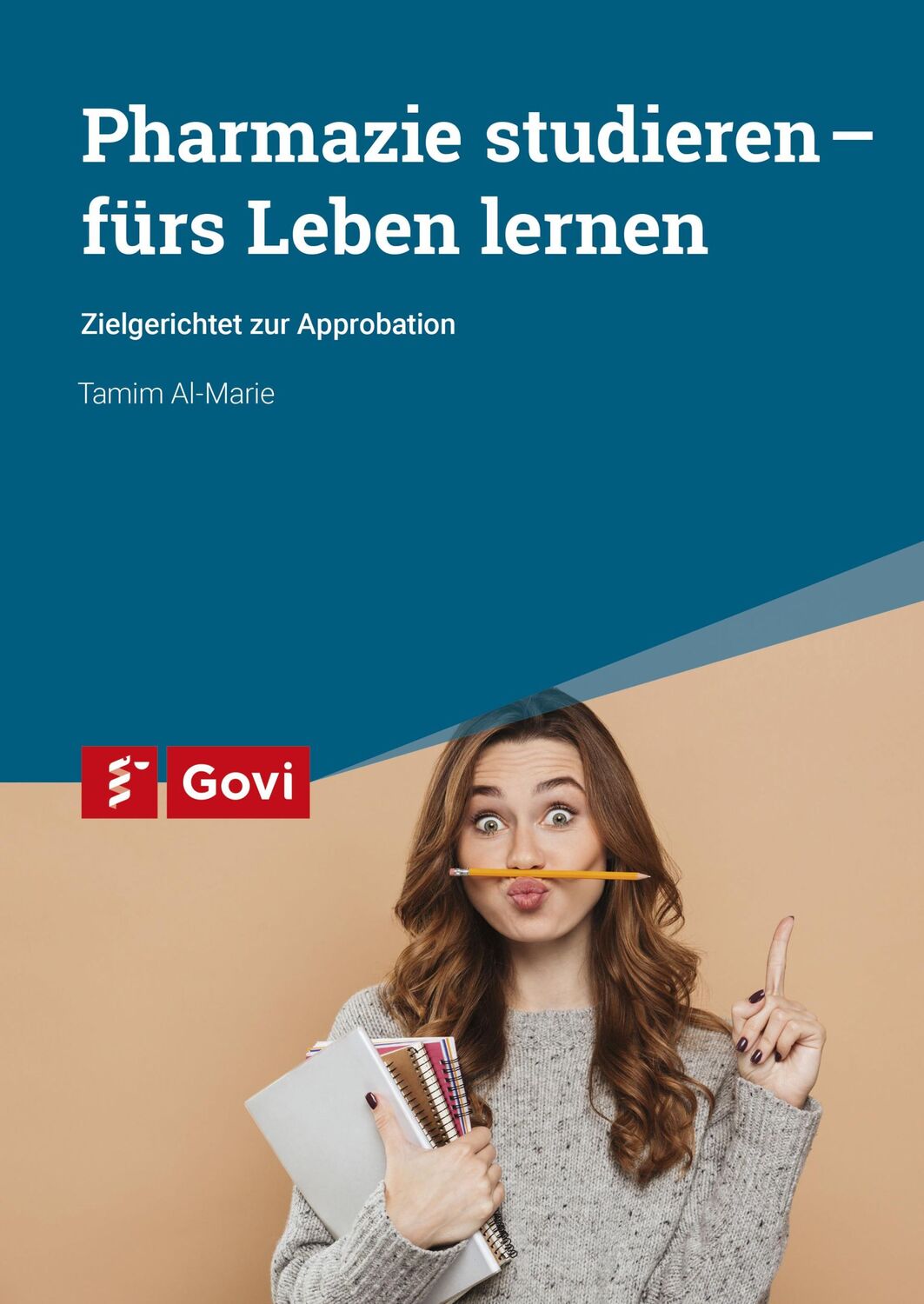 Cover: 9783774115460 | Pharmazie studieren - fürs Leben lernen | Tamim Al-Marie | Taschenbuch