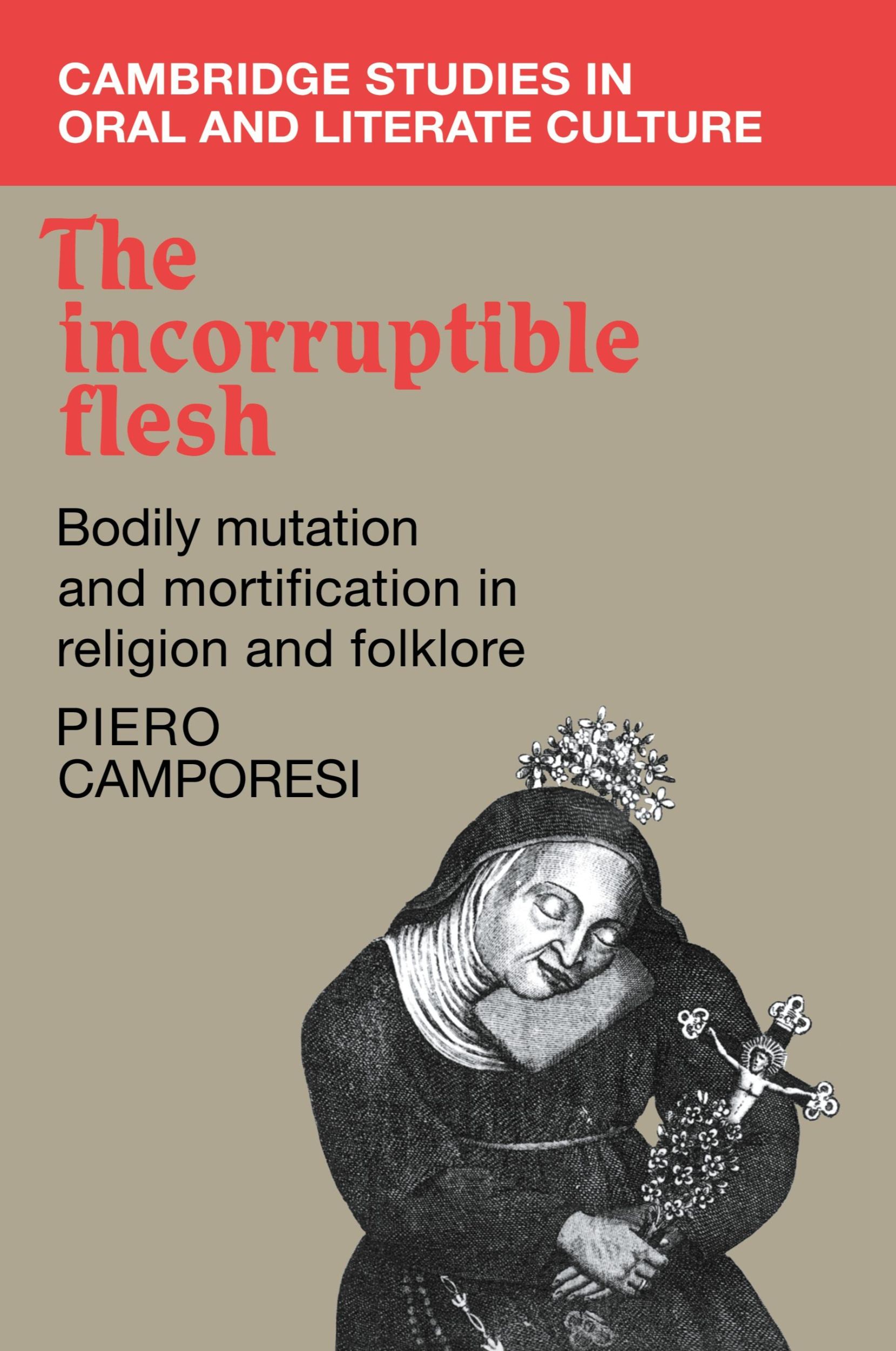 Cover: 9780521108829 | The Incorruptible Flesh | Piero Camporesi | Taschenbuch | Englisch