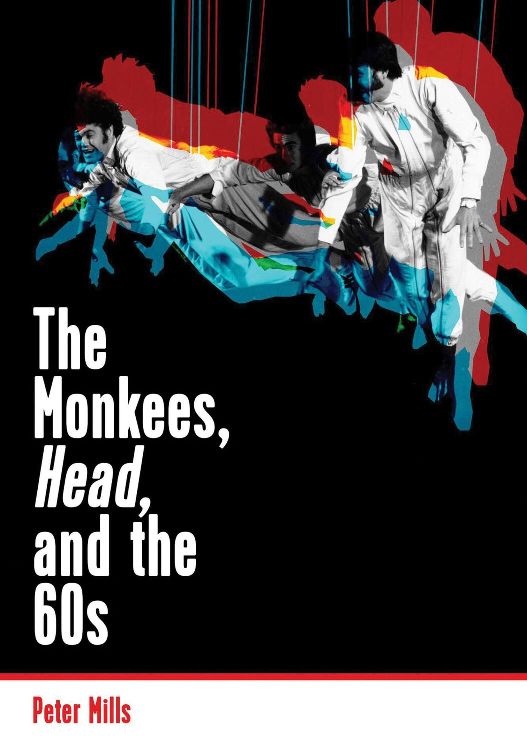 Cover: 9781908279972 | Monkees, Head, and the 60s | Peter Mills | Taschenbuch | Englisch