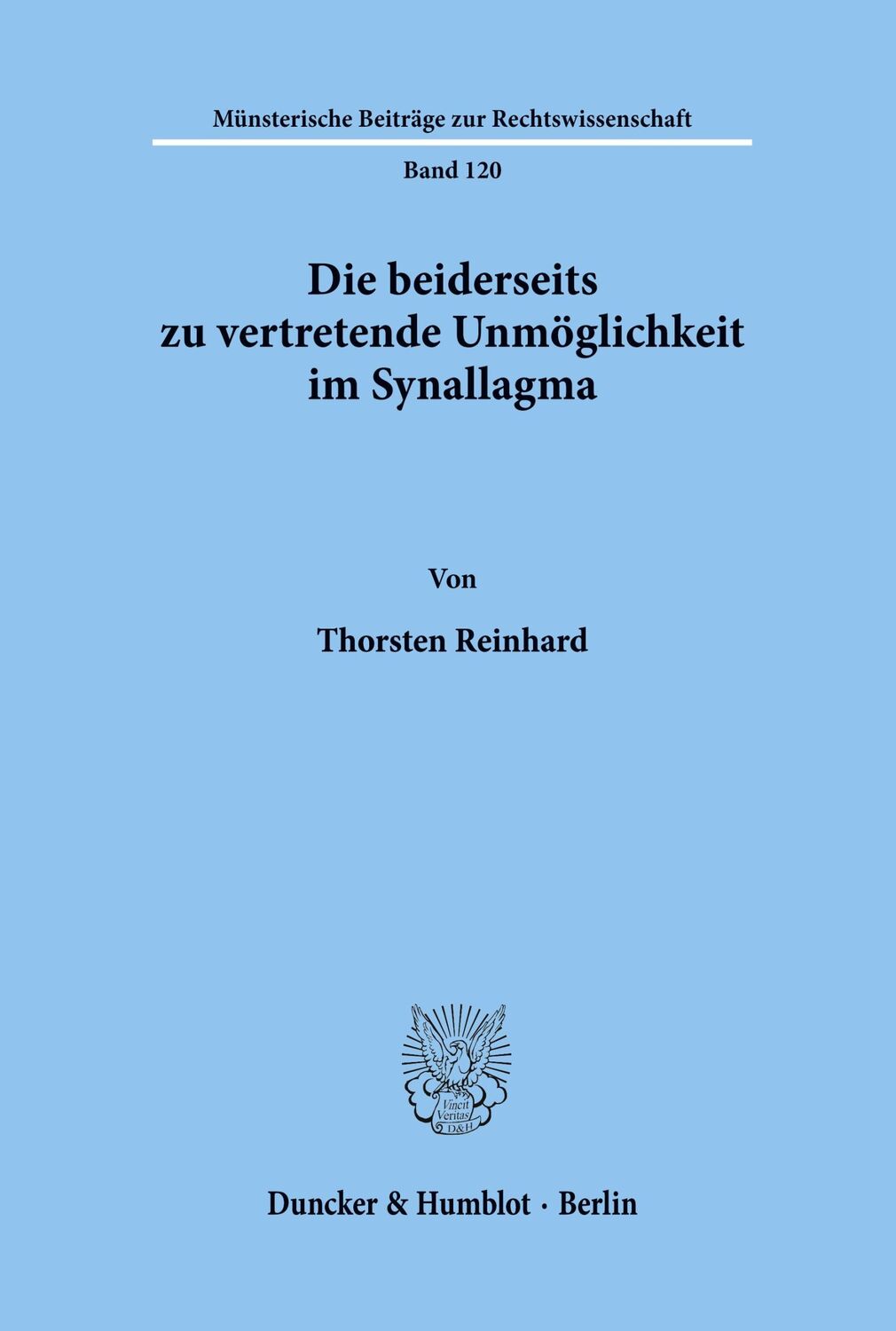 Cover: 9783428095148 | Die beiderseits zu vertretende Unmöglichkeit im Synallagma. | Reinhard