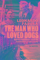 Cover: 9781908524447 | The Man Who Loved Dogs | Leonardo Padura | Taschenbuch | Englisch