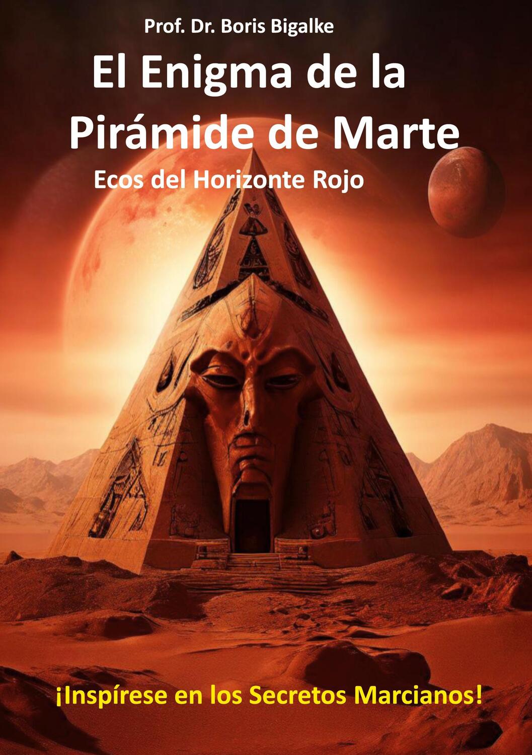 Cover: 9788411748247 | El enigma de la pirámide de Marte | Ecos del Horizonte Rojo | Bigalke