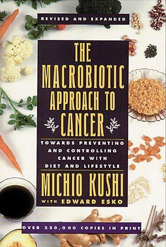 Cover: 9780895294869 | The Macrobiotic Approach to Cancer | Kushi Michio | Taschenbuch | 1982