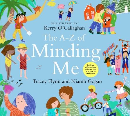 Cover: 9780717194292 | The A-Z of Minding Me | Tracey Flynn (u. a.) | Buch | Gebunden | 2022