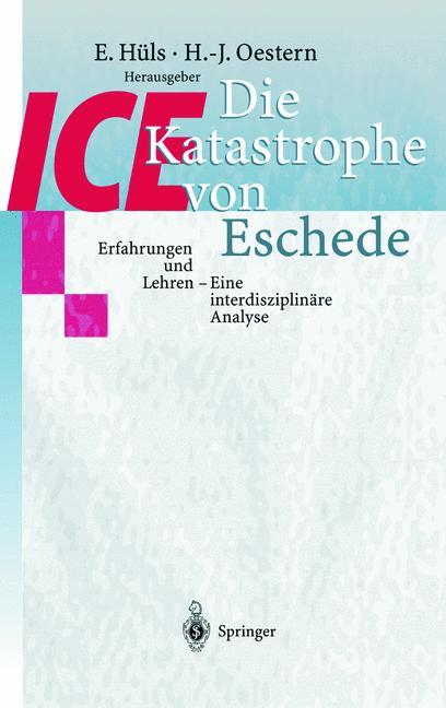 Cover: 9783540658078 | Die ICE-Katastrophe von Eschede | Hans-Jörg Oestern (u. a.) | Buch