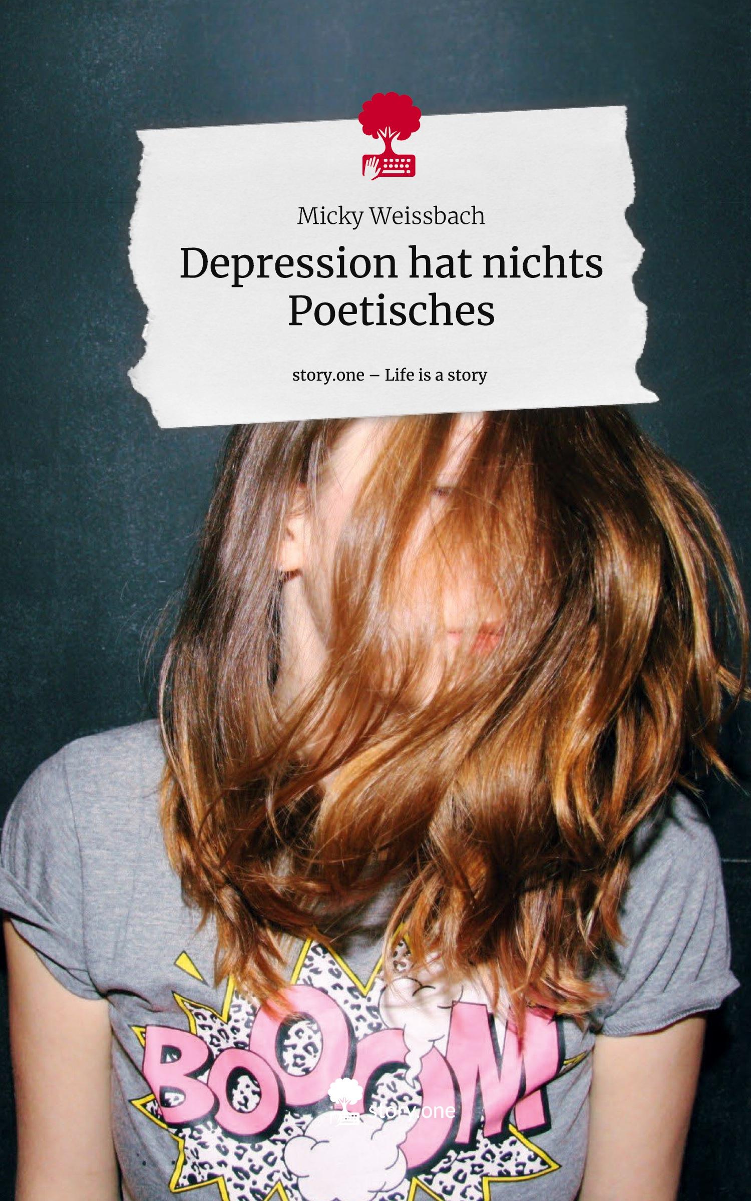 Cover: 9783711575067 | Depression hat nichts Poetisches. Life is a Story - story.one | Buch