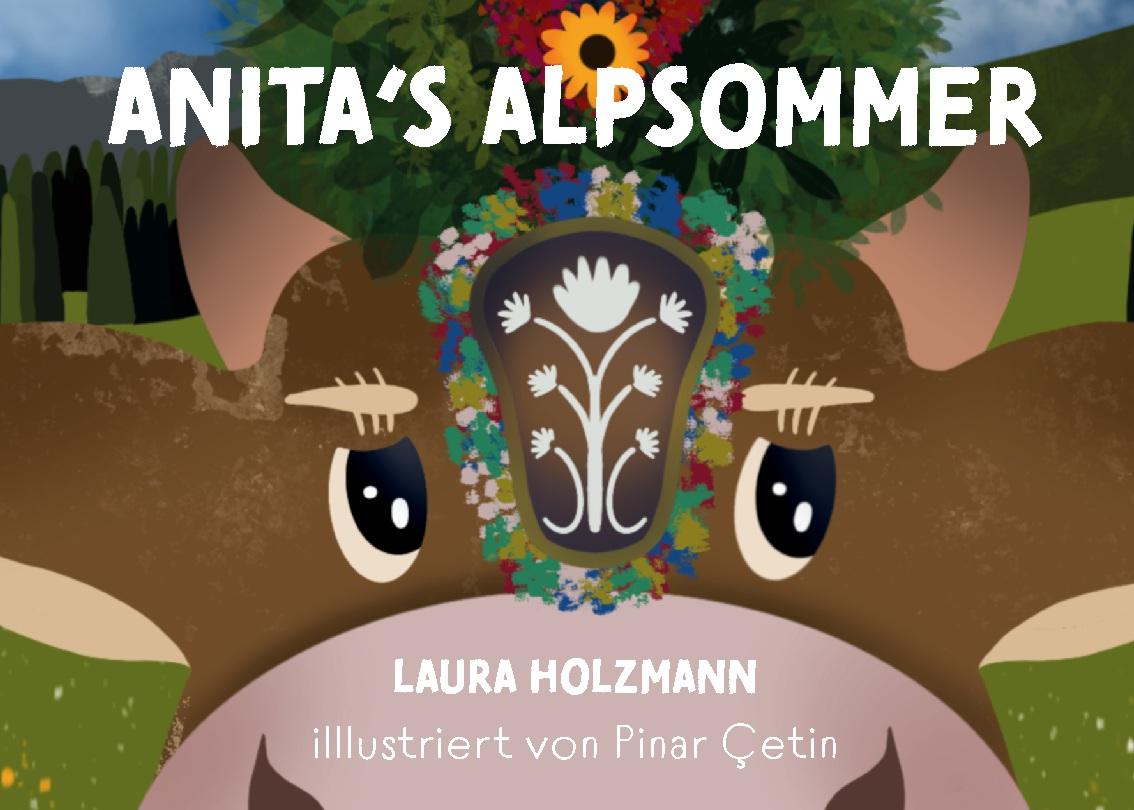 Cover: 9783756818846 | Holzmann, L: Anita's Alpsommer | Laura Holzmann | Buch | 40 S. | 2022