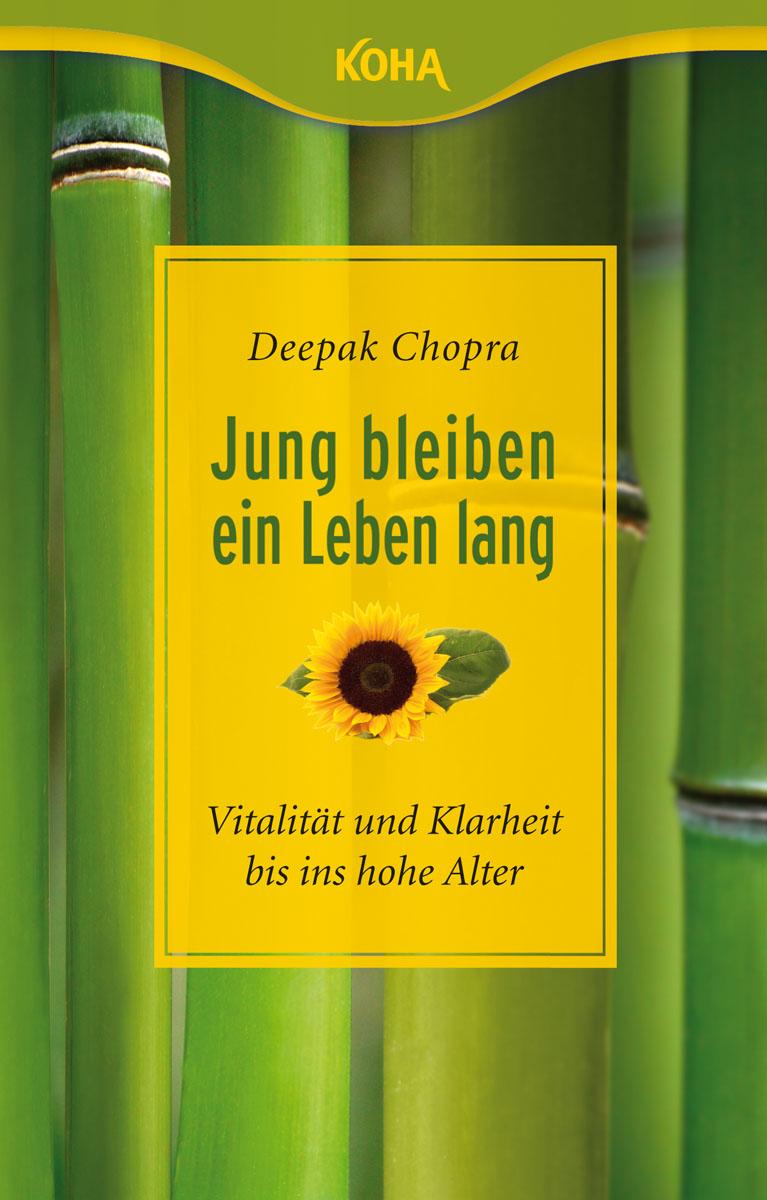 Cover: 9783867281546 | Jung bleiben - ein Leben lang | Deepak Chopra | Taschenbuch | 160 S.