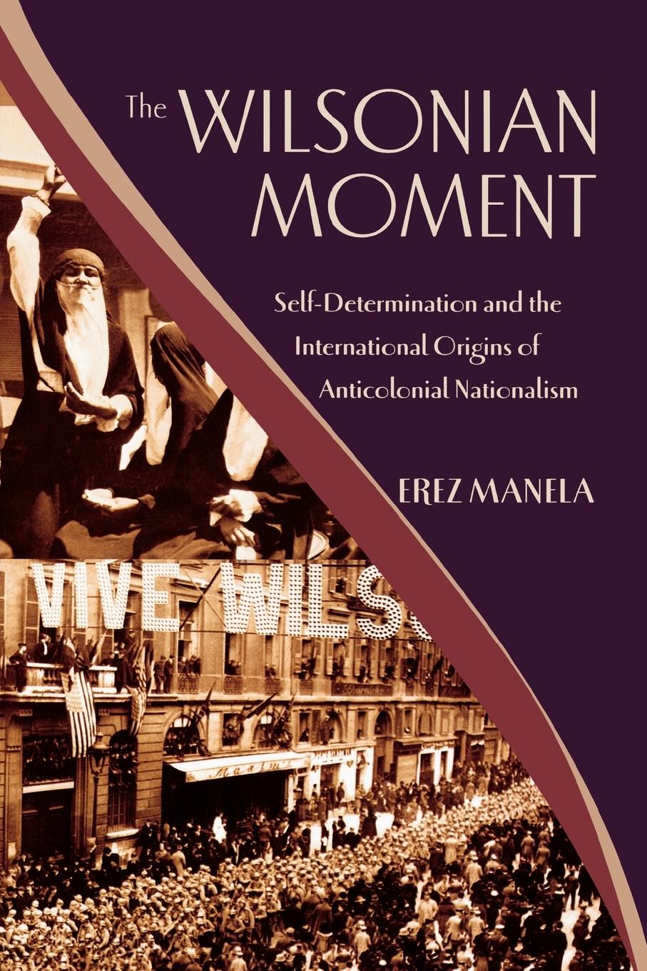 Cover: 9780195378535 | The Wilsonian Moment | Erez Manela | Taschenbuch | Englisch | 2009