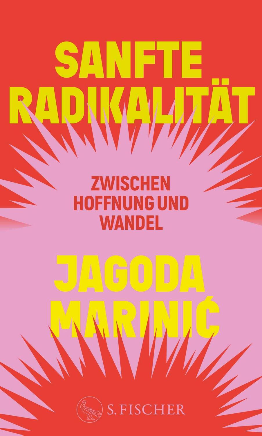 Cover: 9783103976748 | Sanfte Radikalität | Zwischen Hoffnung und Wandel | Jagoda Marini¿