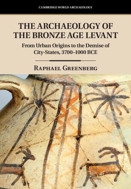 Cover: 9781107111462 | The Archaeology of the Bronze Age Levant | Raphael Greenberg | Buch