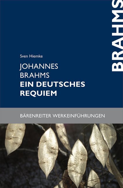 Cover: 9783761812518 | Johannes Brahms. Ein deutsches Requiem | Sven Hiemke | Taschenbuch