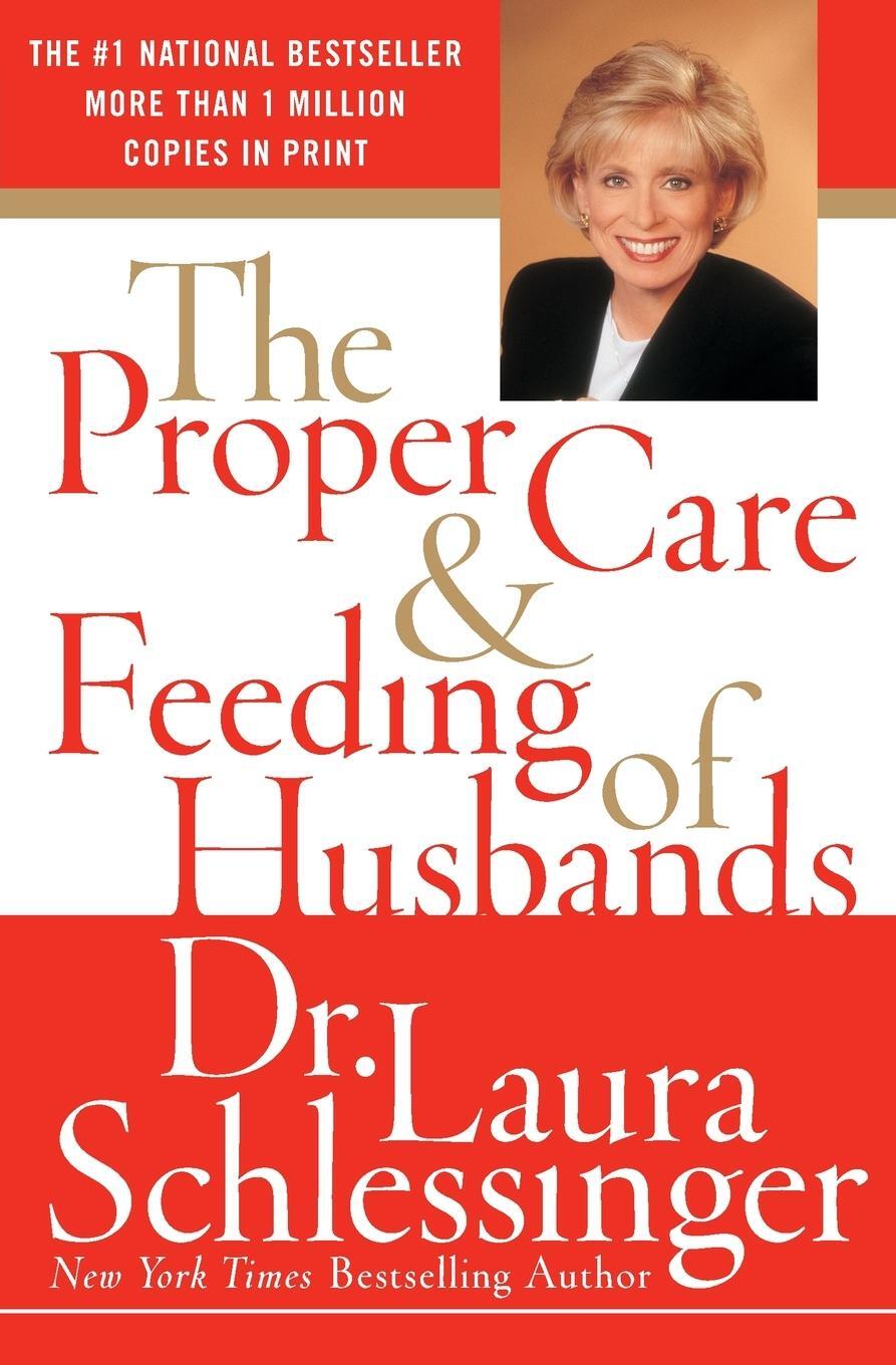 Cover: 9780060520625 | The Proper Care and Feeding of Husbands | Schlessinger Laura | Buch