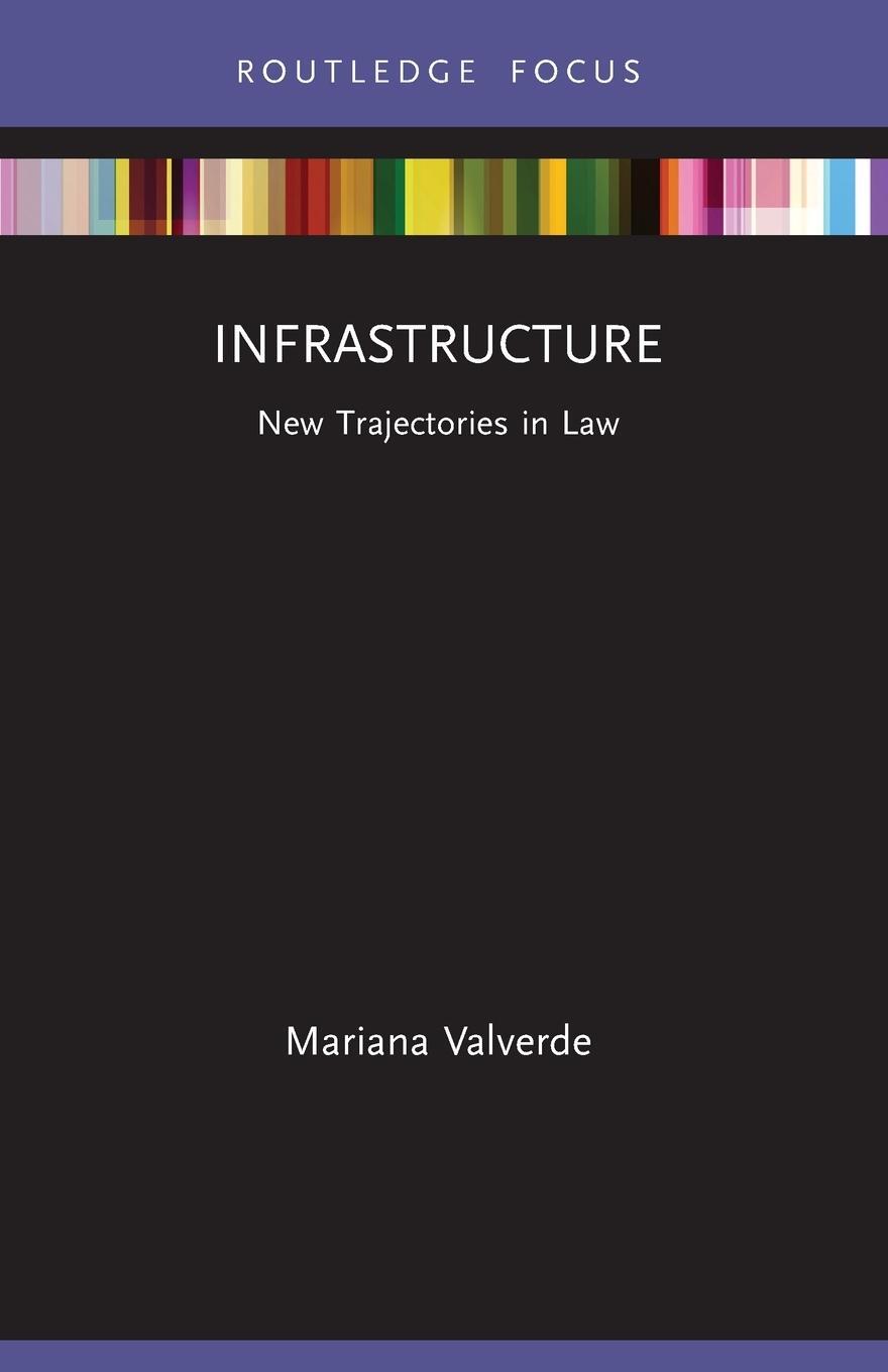 Cover: 9781003254980 | Infrastructure | New Trajectories in Law | Mariana Valverde | Buch