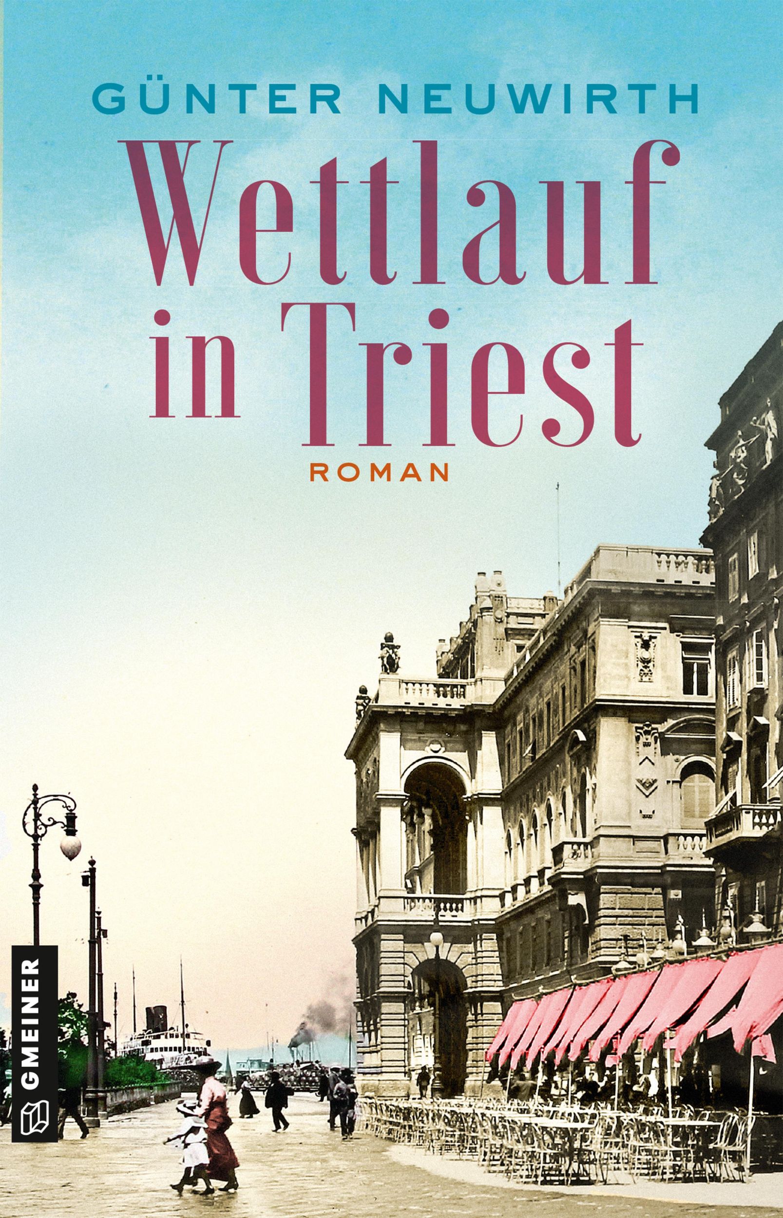 Cover: 9783839208120 | Wettlauf in Triest | Roman | Günter Neuwirth | Taschenbuch | 400 S.