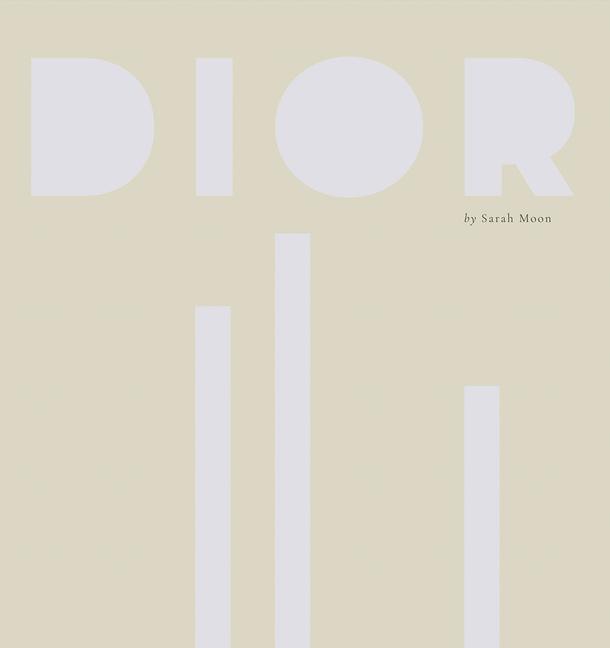 Cover: 9791095821571 | Dior by Sarah Moon | Maria Grazia Chiuri | Buch | Gebunden | Englisch