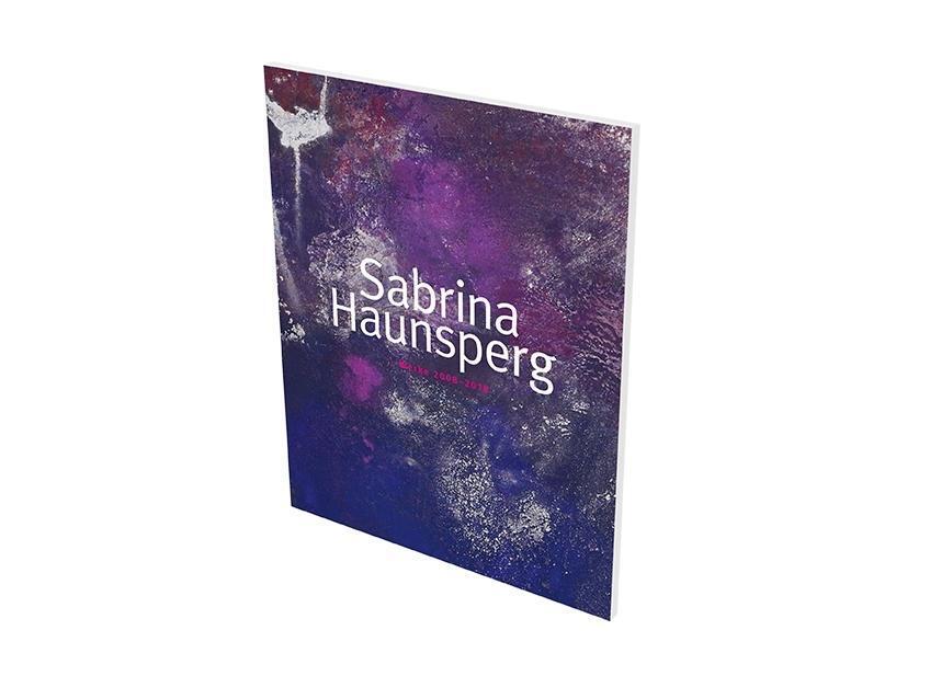 Cover: 9783864422560 | Sabrina Haunsperg: Werke 2008-2018 | Schaufler-Münch (u. a.) | Buch