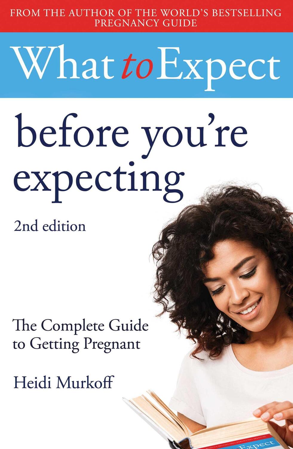 Cover: 9781471175305 | What to Expect: Before You're Expecting 2nd Edition | Heidi Murkoff