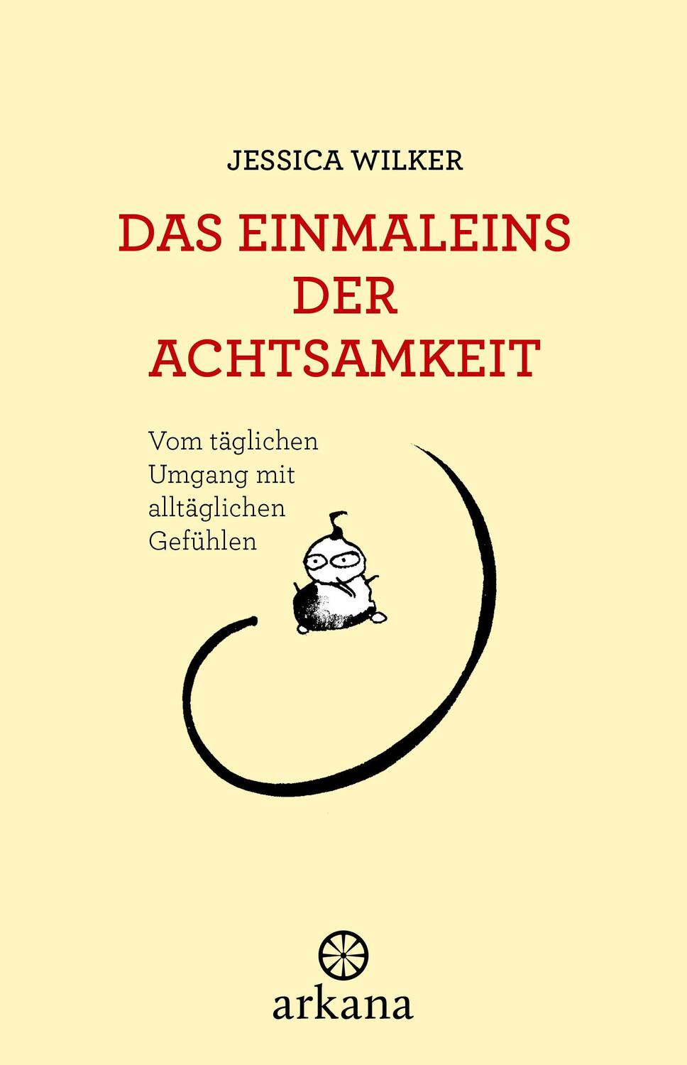 Cover: 9783442345540 | Das Einmaleins der Achtsamkeit | Jessica Wilker | Buch | 92 S. | 2024