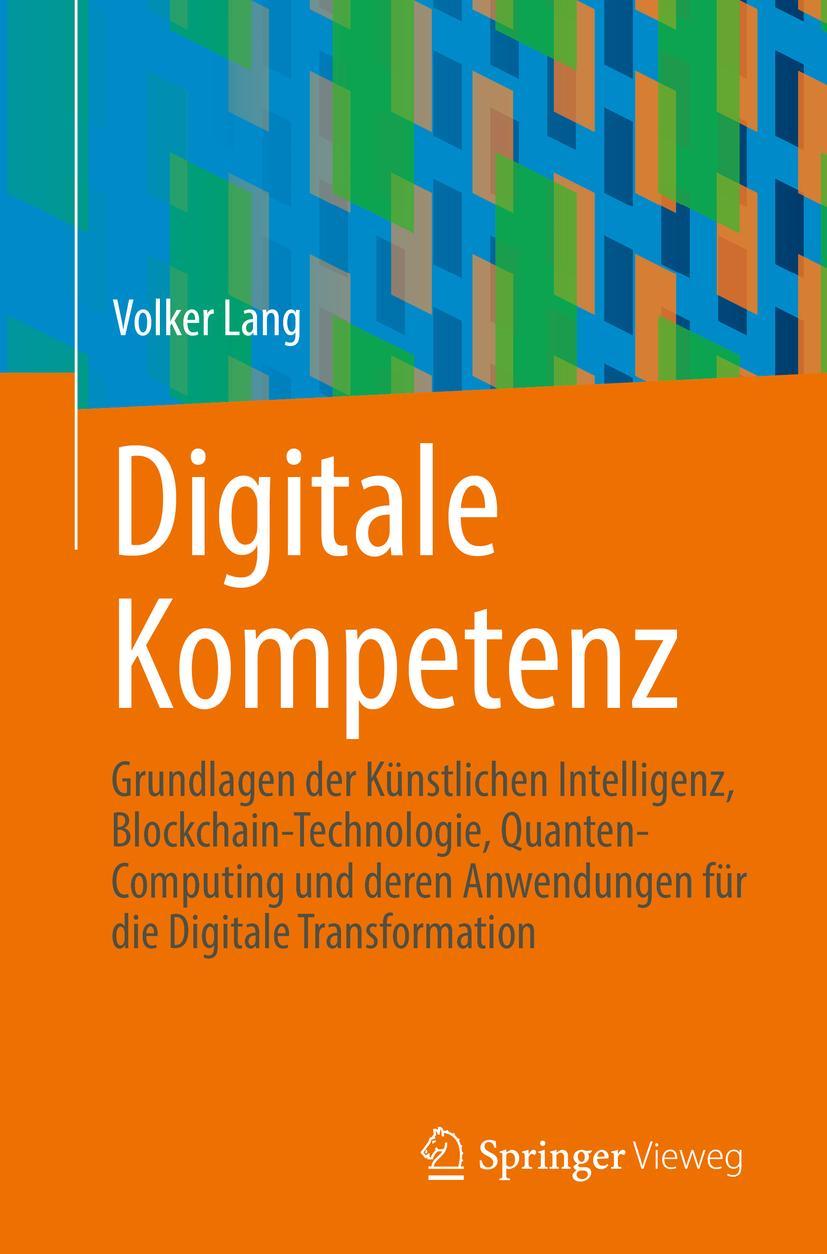 Cover: 9783662662847 | Digitale Kompetenz | Volker Lang | Taschenbuch | XX | Deutsch | 2023