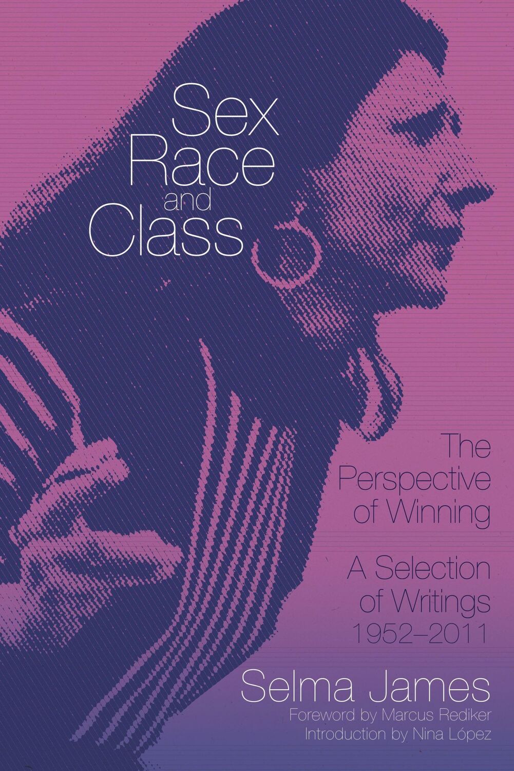 Cover: 9781604864540 | Sex, Race, and Class--The Perspective of Winning | Selma James | Buch