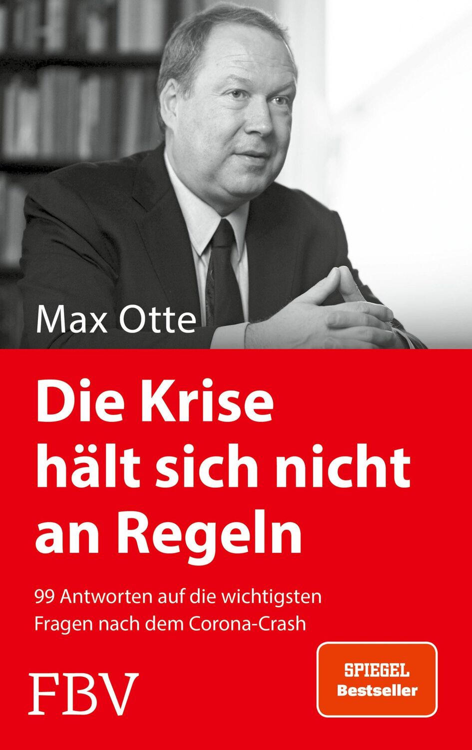 Cover: 9783959724609 | Die Krise hält sich nicht an Regeln | Max Otte | Buch | 256 S. | 2021