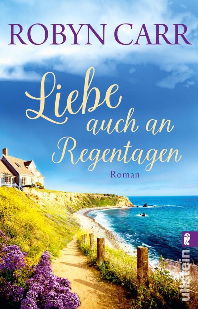 Cover: 9783548063027 | Liebe auch an Regentagen | Roman | Robyn Carr | Taschenbuch | 384 S.