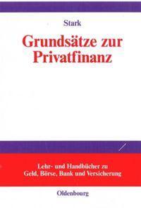 Cover: 9783486576726 | Grundsätze zur Privatfinanz | Gunnar Stark | Buch | 389 S. | Deutsch