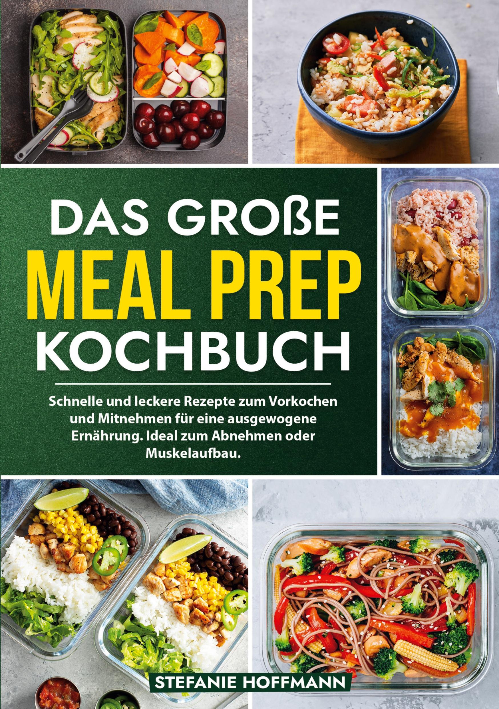 Cover: 9783759226174 | Das große Meal Prep Kochbuch | Stefanie Hoffmann | Taschenbuch | 2024