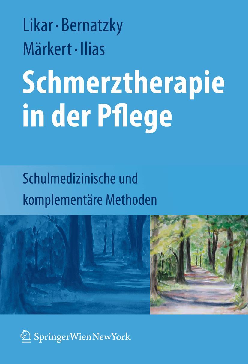 Cover: 9783211720868 | Schmerztherapie in der Pflege | Rudolf Likar (u. a.) | Buch | xx