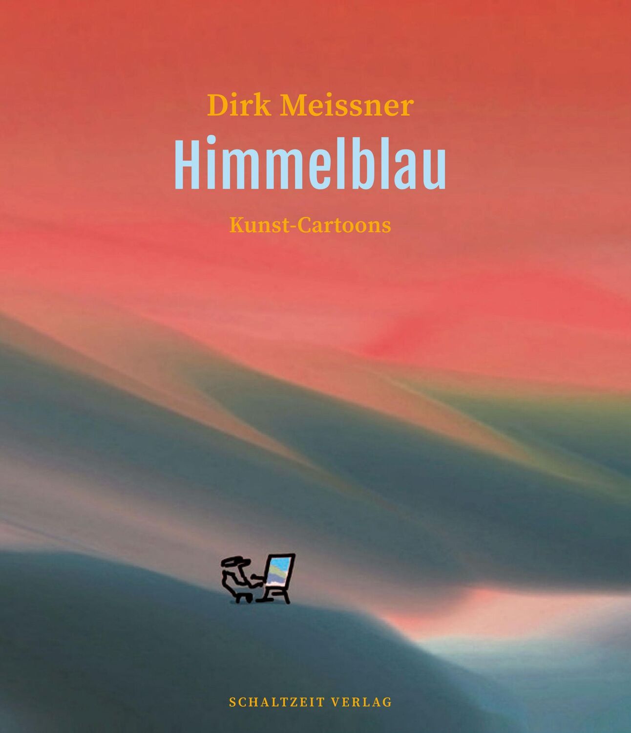 Cover: 9783946972532 | Himmelblau | Kunst-Cartoons | Dirk Meissner | Buch | 80 S. | Deutsch