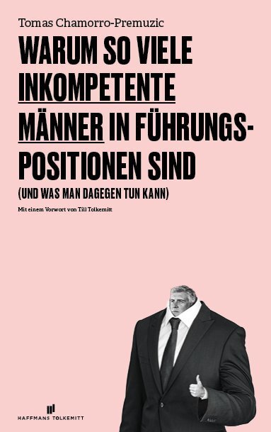 Cover: 9783942048682 | Warum so viele inkompetente Männer in Führungspositionen sind | Buch