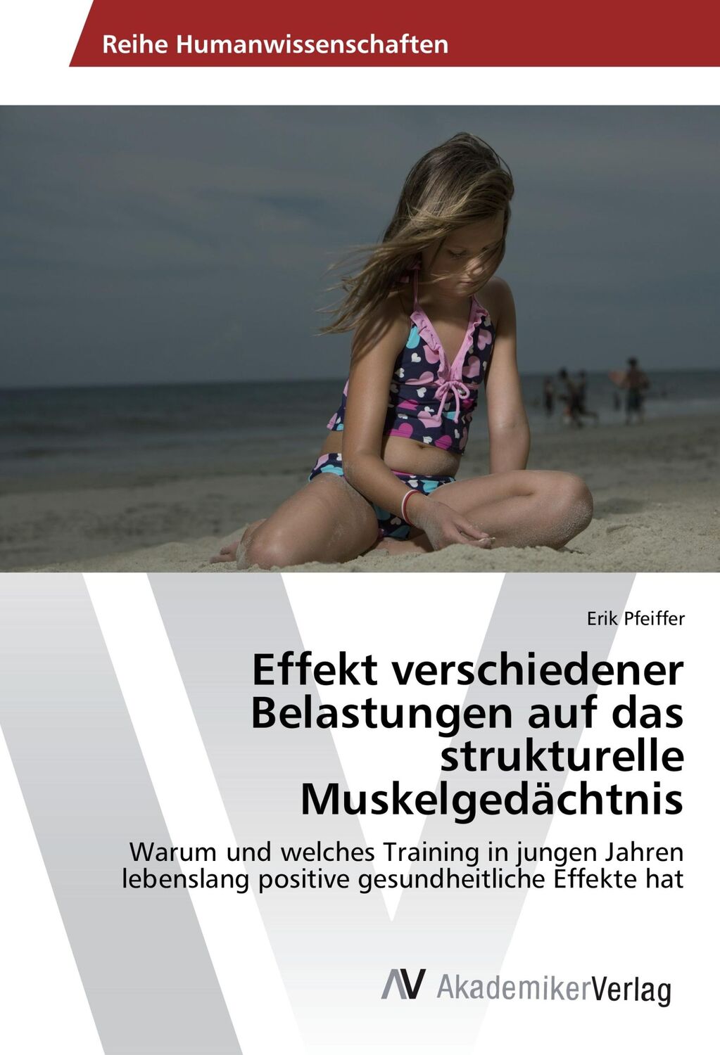 Cover: 9783639874280 | Effekt verschiedener Belastungen auf das strukturelle Muskelgedächtnis