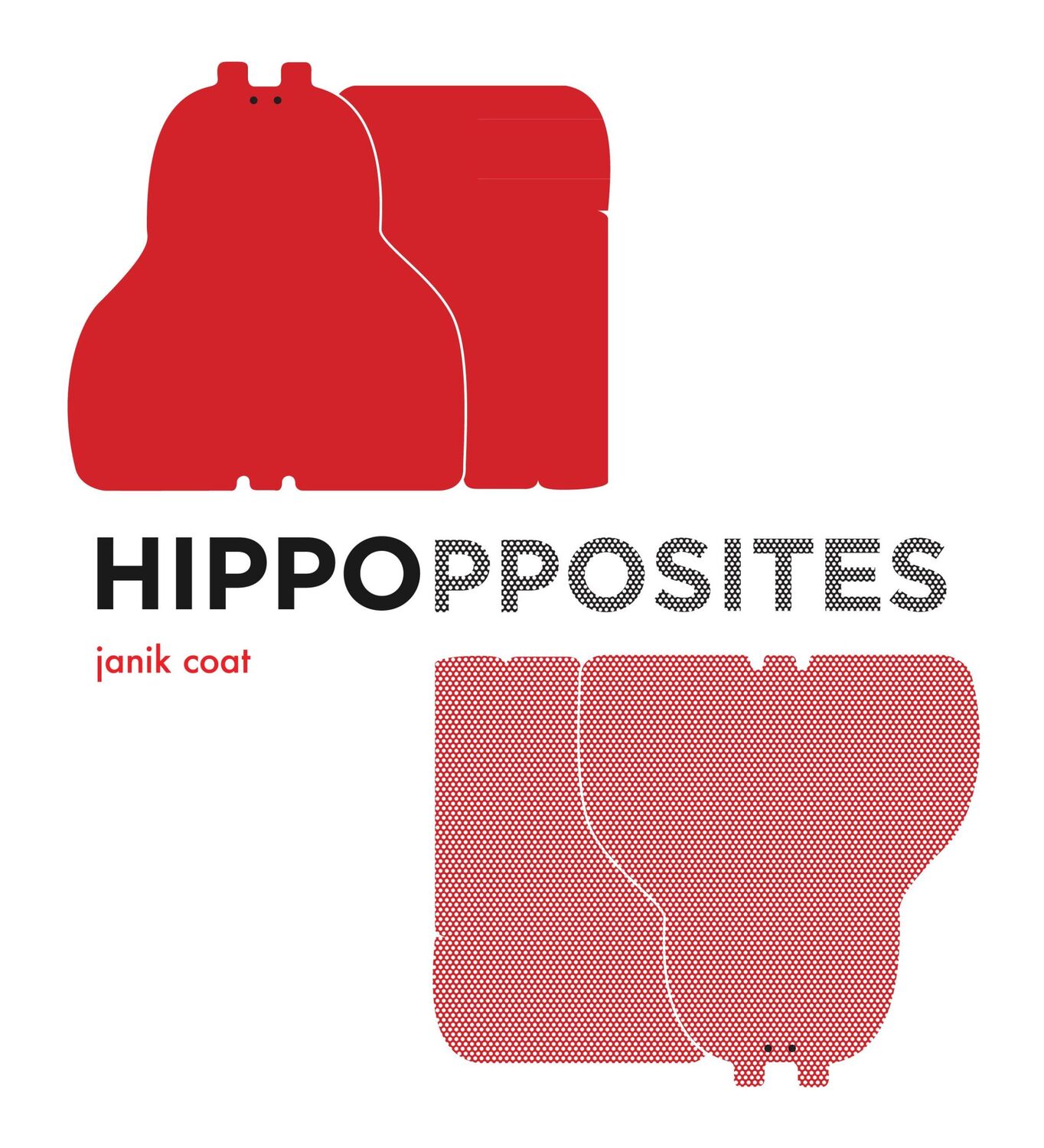 Cover: 9781419701511 | Hippopposites (a Grammar Zoo Book) | Janik Coat | Buch | Englisch