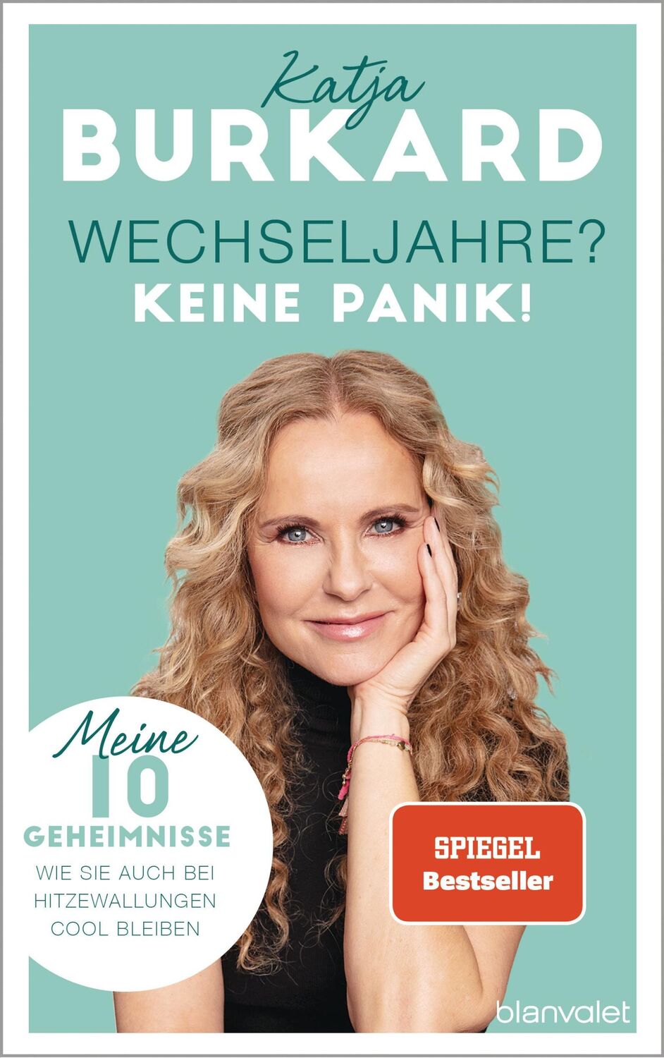 Cover: 9783764507138 | Wechseljahre? Keine Panik! | Katja Burkard | Taschenbuch | 240 S.