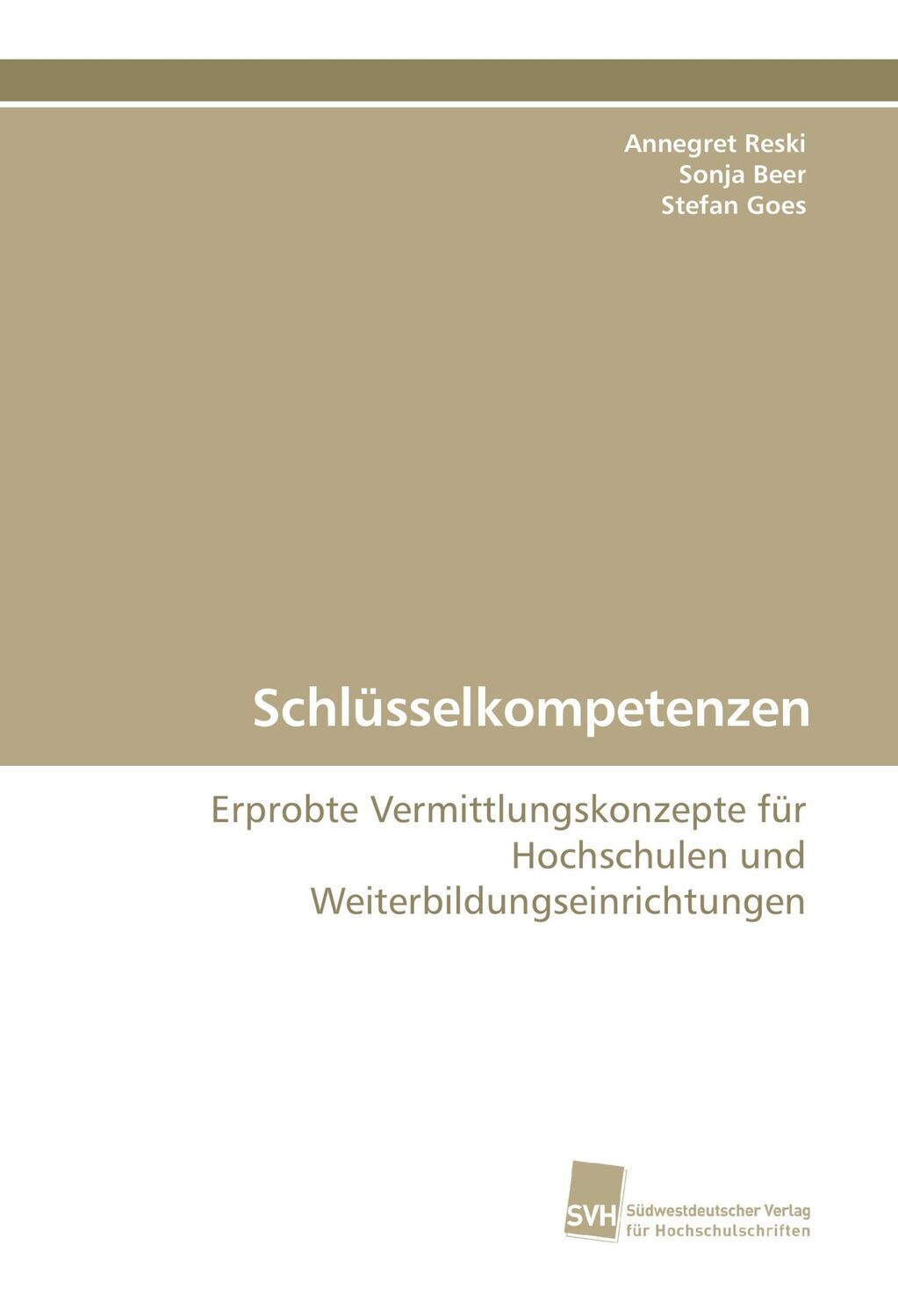 Cover: 9783838109626 | Schlüsselkompetenzen | Annegret Reski (u. a.) | Taschenbuch | 260 S.