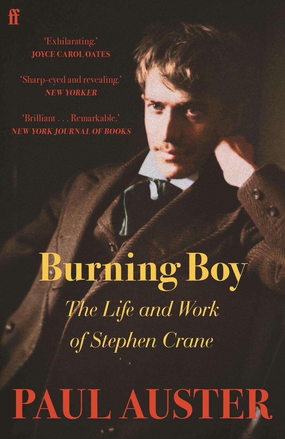 Cover: 9780571353361 | Burning Boy | The Life and Work of Stephen Crane | Paul Auster | Buch