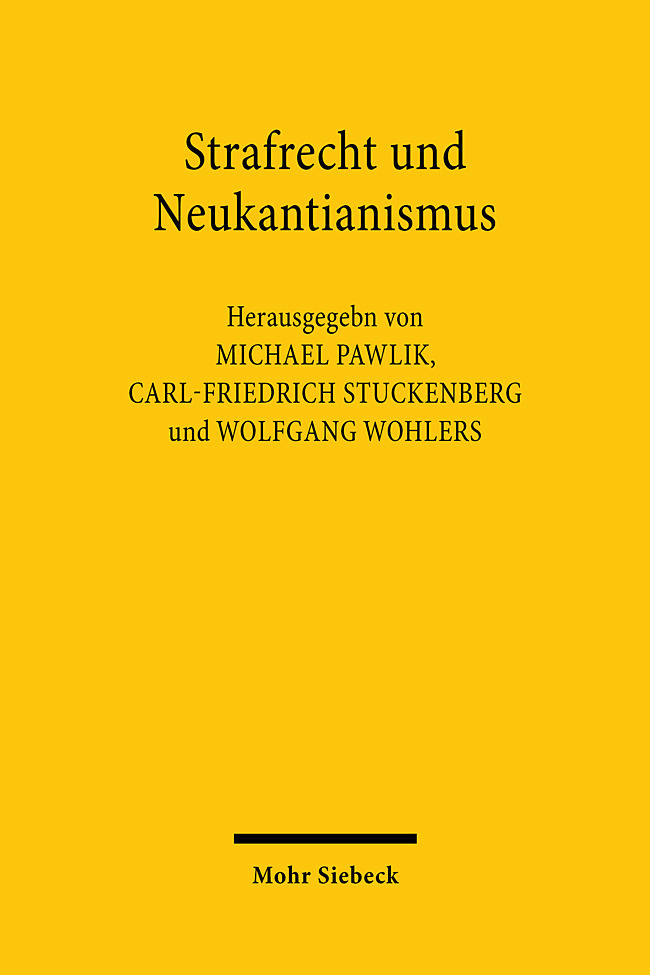 Cover: 9783161601491 | Strafrecht und Neukantianismus | Michael Pawlik (u. a.) | Buch | 2023