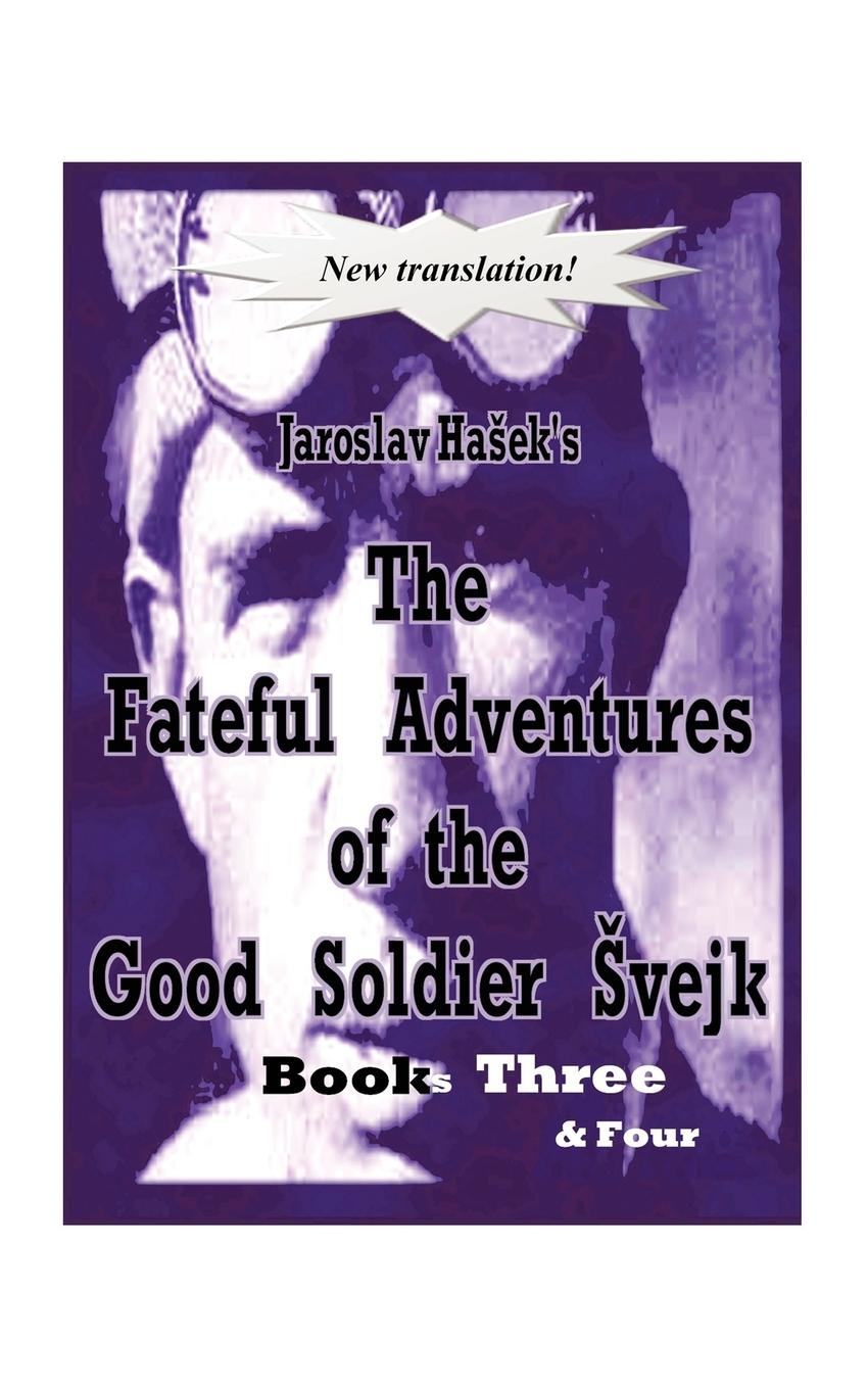 Cover: 9781438916774 | The Fateful Adventures of the Good Soldier Vejk During the World...