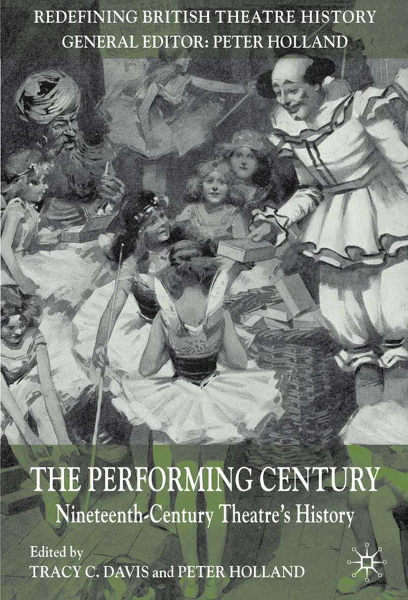 Cover: 9780230250406 | The Performing Century | Nineteenth-Century Theatre's History | Buch