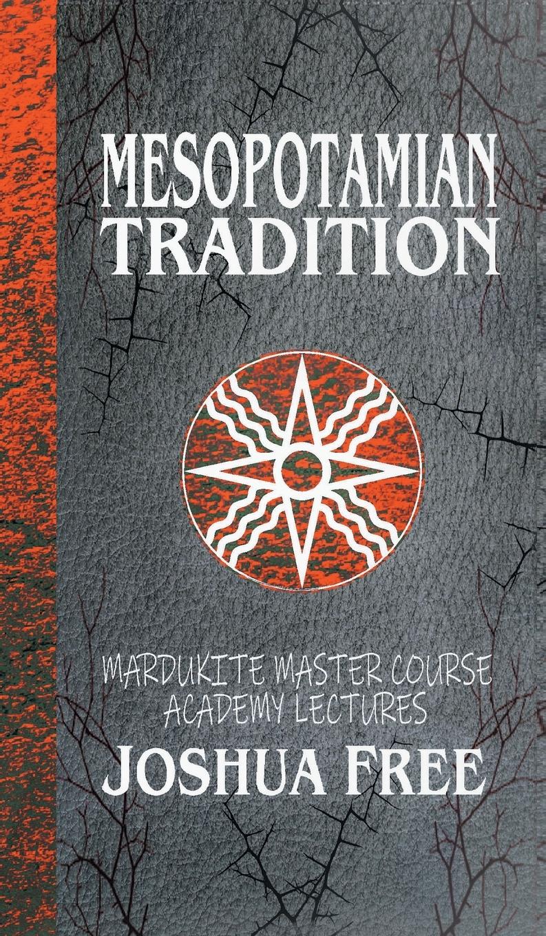 Cover: 9798986437910 | Mesopotamian Tradition | Joshua Free | Buch | Englisch | 2022