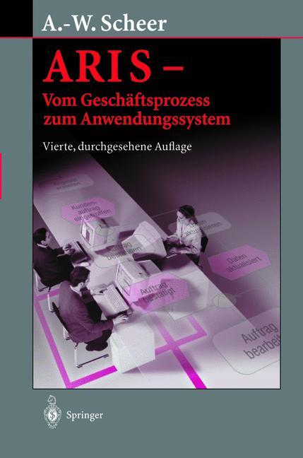 Cover: 9783642630088 | ARIS ¿ Vom Geschäftsprozess zum Anwendungssystem | Scheer | Buch