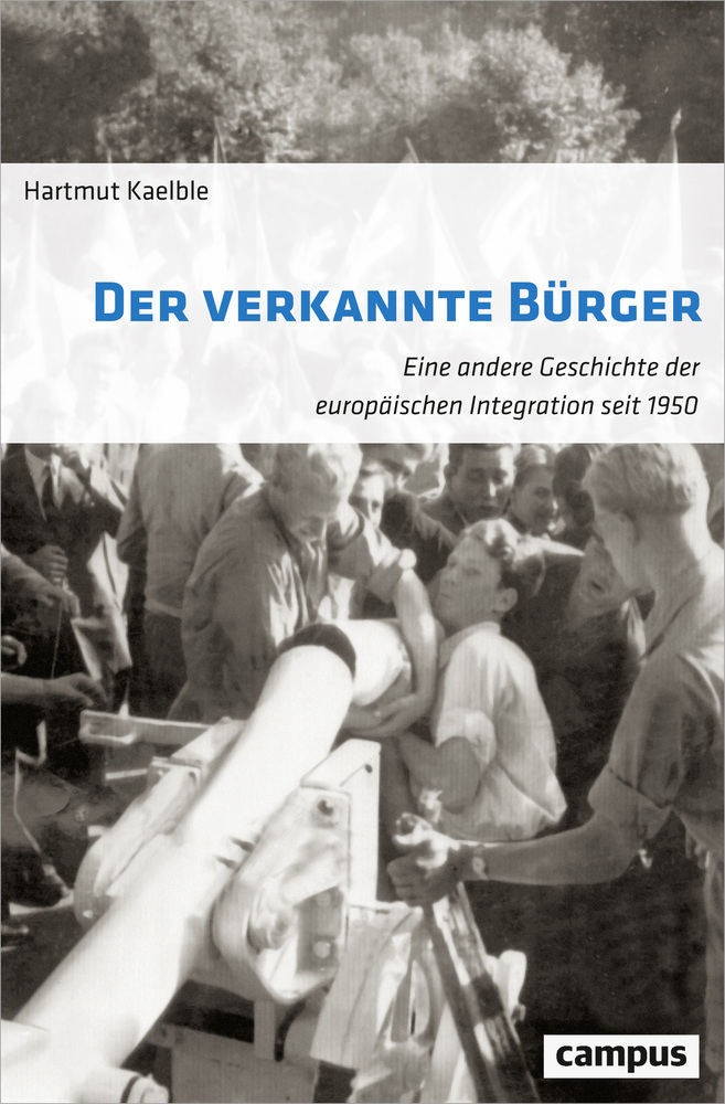 Cover: 9783593510347 | Der verkannte Bürger | Hartmut Kaelble | Taschenbuch | 168 S. | 2019