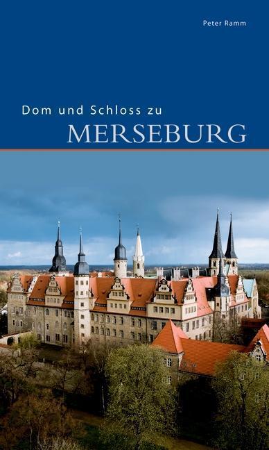 Cover: 9783422021556 | Dom und Schloss zu Merseburg | Peter Ramm | Taschenbuch | 120 S.