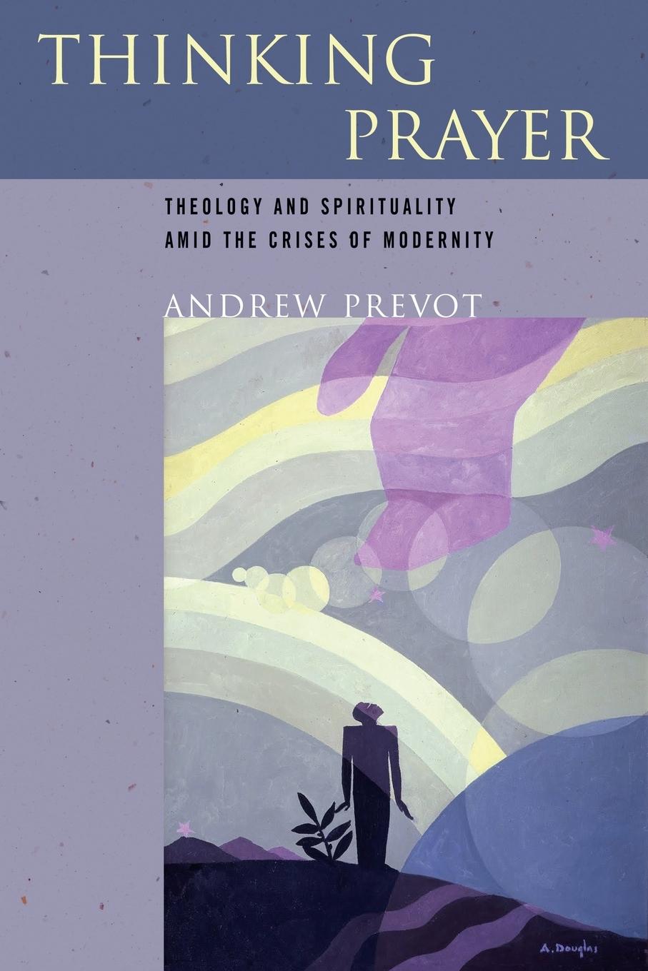 Cover: 9780268038458 | Thinking Prayer | Andrew Prevot | Taschenbuch | Englisch | 2015