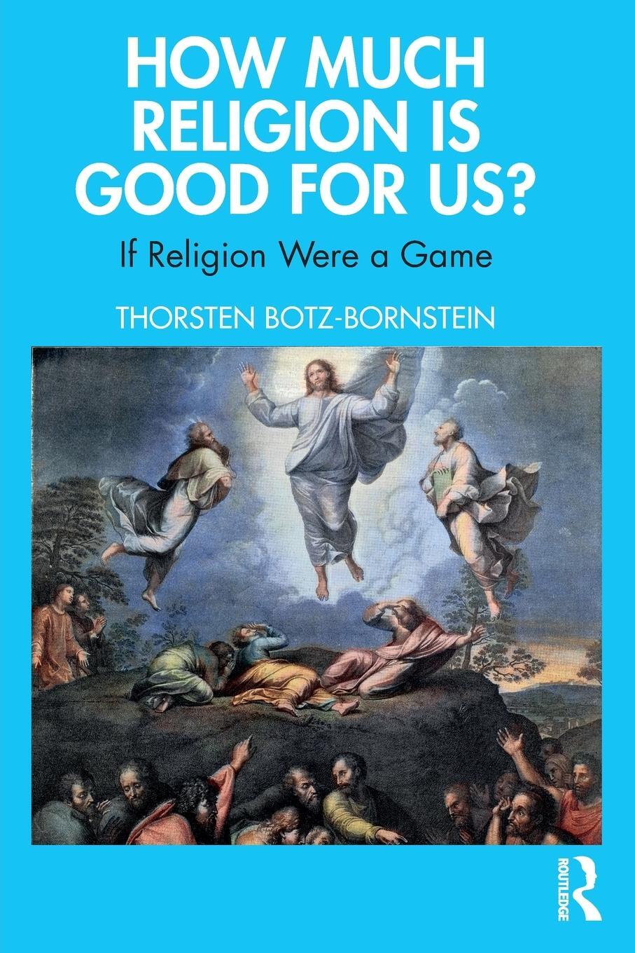 Cover: 9781032615165 | How Much Religion is Good for Us? | If Religion Were a Game | Buch